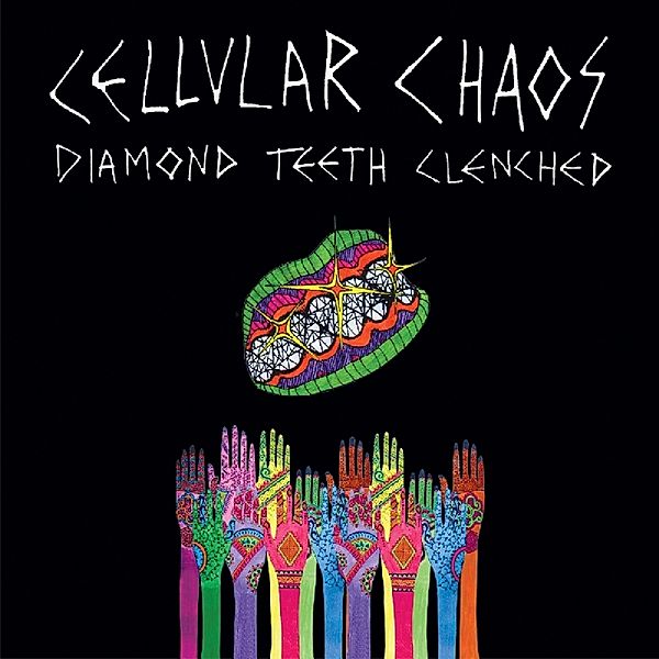 Diamond Teeth Clenched, Cellular Chaos
