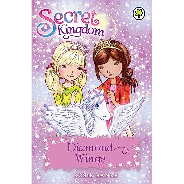 Diamond Wings / Secret Kingdom Bd.25, Rosie Banks