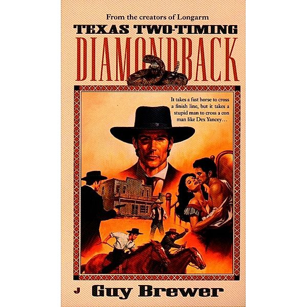 Diamondback 02: Texas Two-Timing / Diamondback Bd.2, Guy Brewer