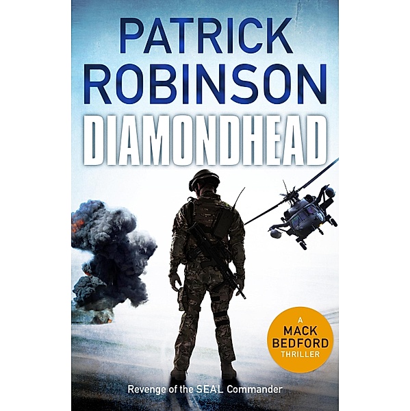 Diamondhead / The Mack Bedford Military Thrillers Bd.1, Patrick Robinson