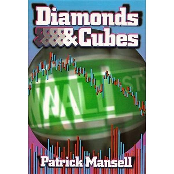 Diamonds and Cubes, Patrick Mansell