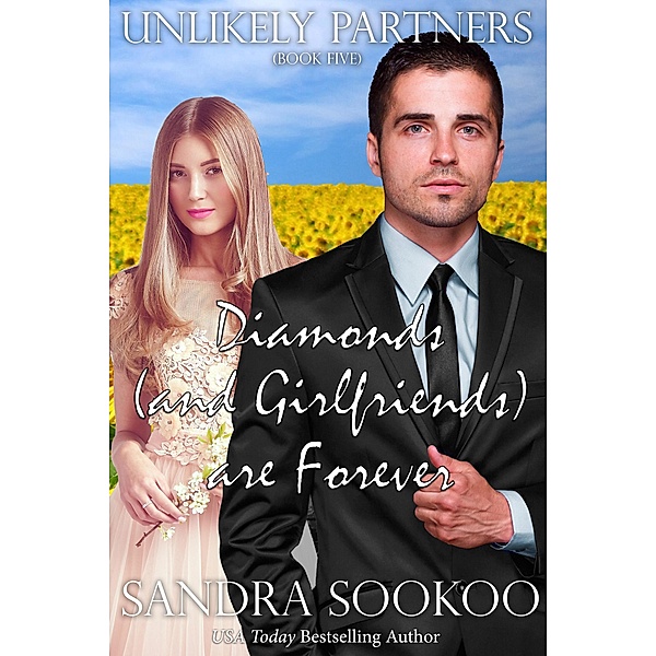 Diamonds (and Girlfriends) are Forever (Unlikely Partners, #5) / Unlikely Partners, Sandra Sookoo