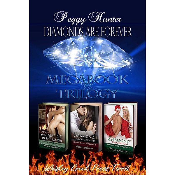 Diamonds Are Forever Megabook Trilogy / Diamonds are Forever, Peggy Hunter