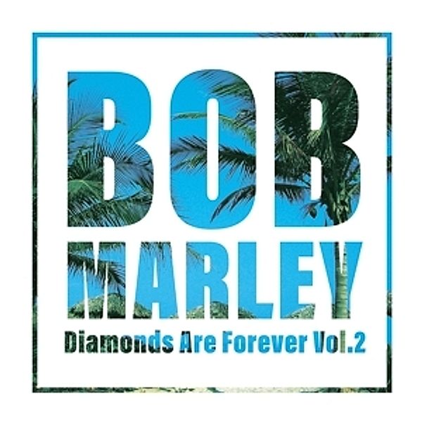 Diamonds Are Forever Vol.2 (Vinyl), Bob Marley