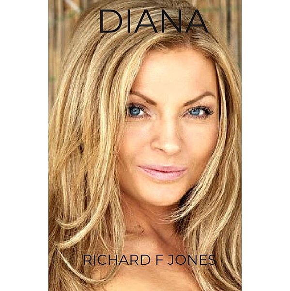 Diana, Richard F Jones