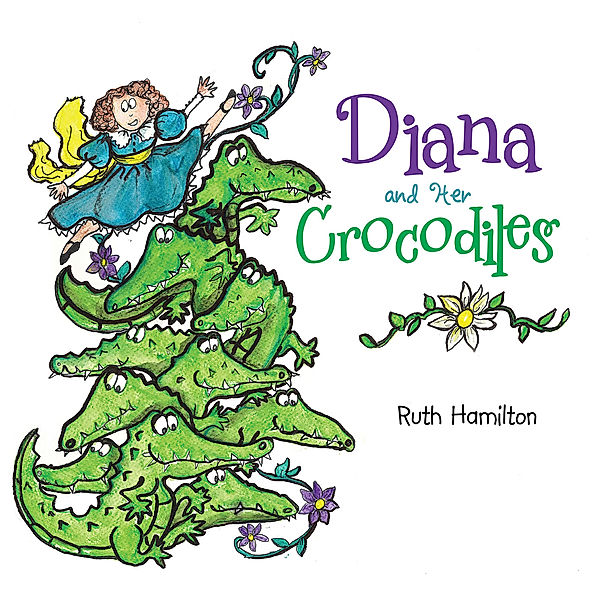 Diana and Her Crocodiles, Ruth Hamilton