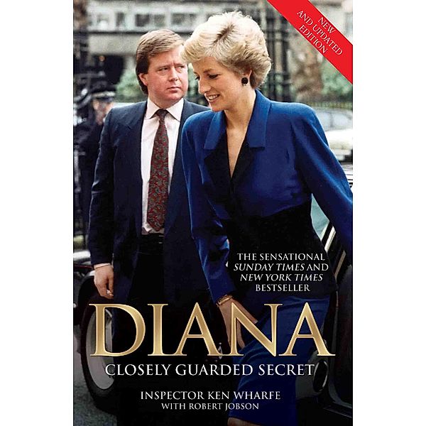 Diana - Closely Guarded Secret - New and Updated Edition, Ken Wharfe