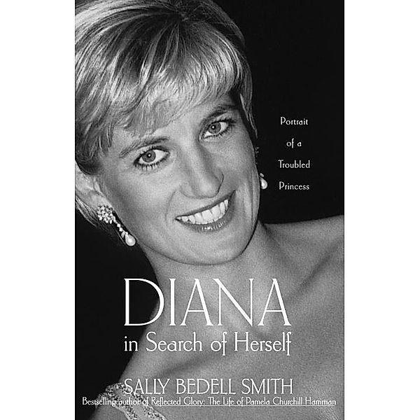 Diana in Search of Herself, Sally Bedell Smith