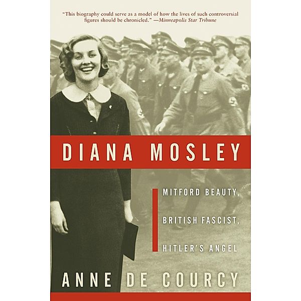 Diana Mosley, Anne de Courcy