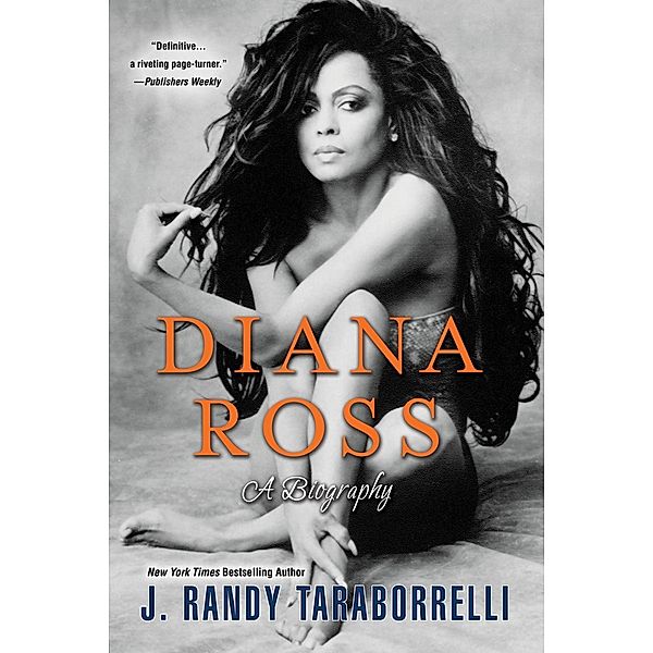 Diana Ross:, J. Randy Taraborrelli