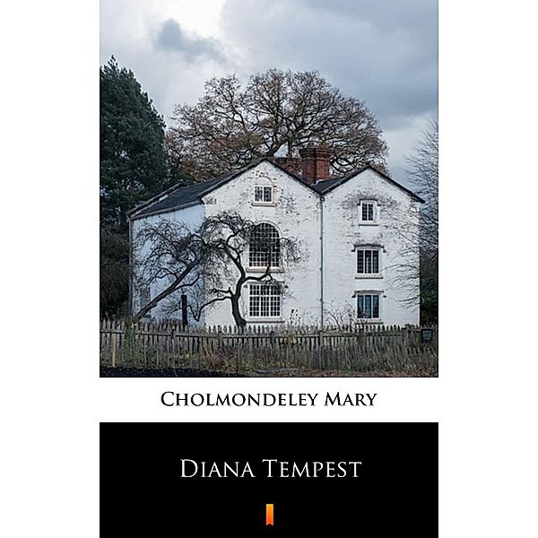 Diana Tempest, Mary Cholmondeley
