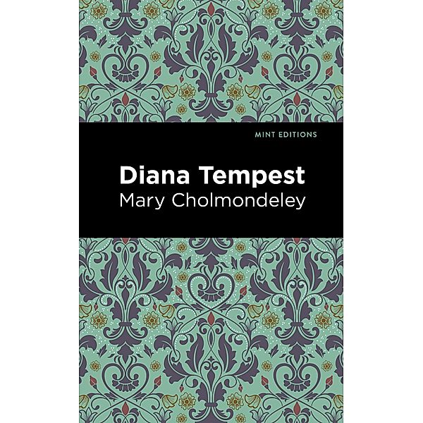 Diana Tempest / Mint Editions (Women Writers), Mary Cholmondeley