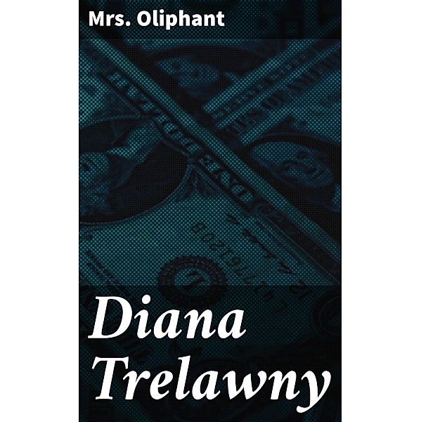 Diana Trelawny, Oliphant