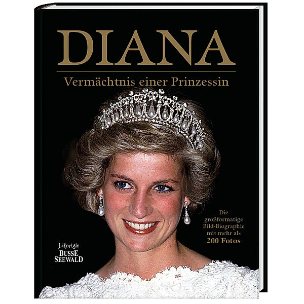 Diana - Vermächtnis einer Prinzessin