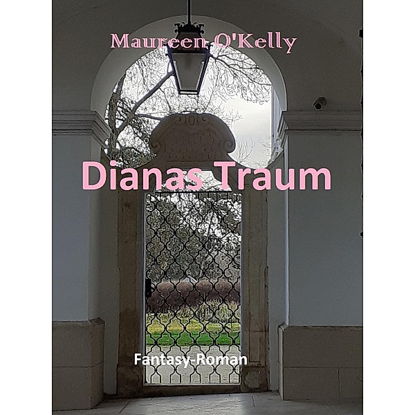 Dianas Traum, Maureen O'Kelly