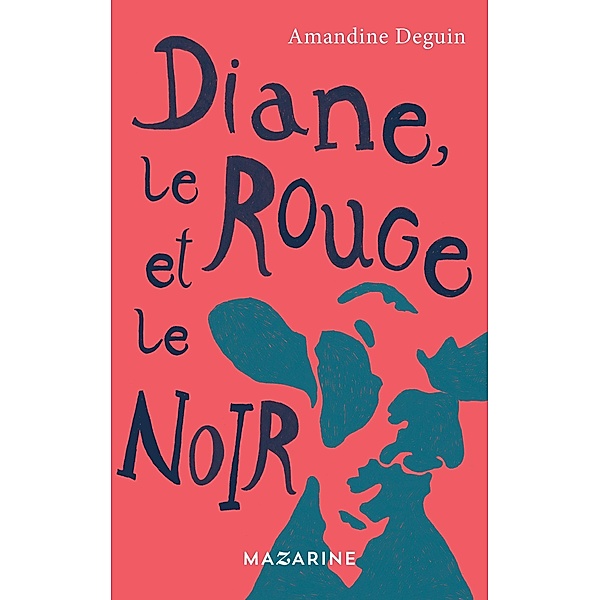 Diane, le rouge et le noir / Romans, Amandine Deguin