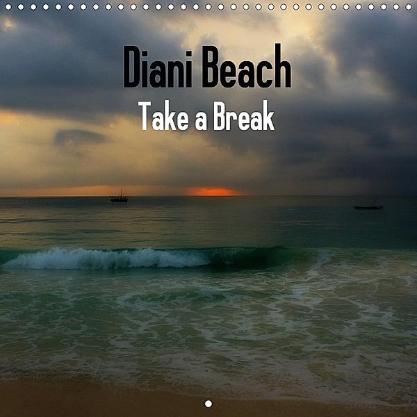 Diani Beach Take a Break (Wall Calendar 2021 300 × 300 mm Square), Susan Michel SWITZERLAND
