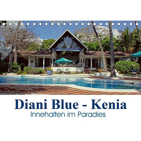 Diani Blue - Kenia. Innehalten im Paradies (Tischkalender 2020 DIN A5 quer), Susan Michel / CH