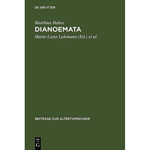 Dianoemata / Beiträge zur Altertumskunde Bd.123, Matthias Baltes