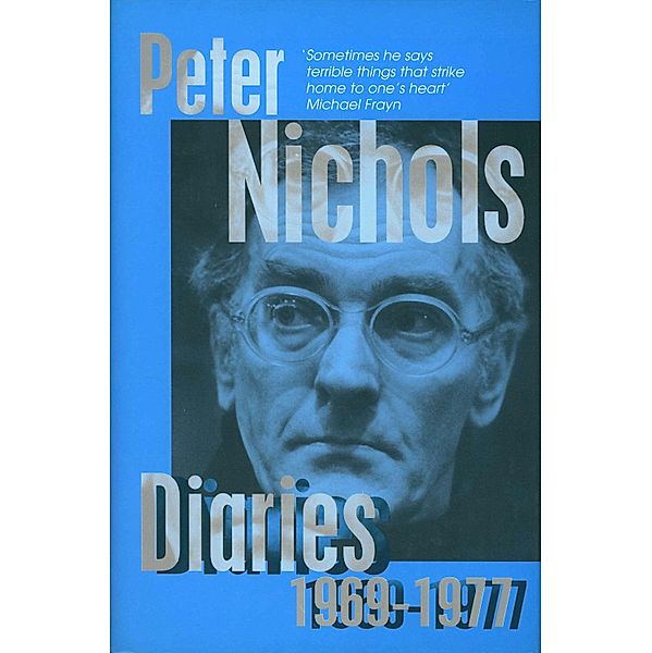 Diaries 1969-1977, Peter Nichols