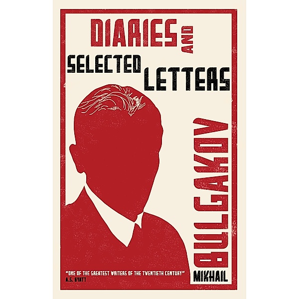Diaries and Selected Letters / Alma Classics, Mikhail Bulgakov