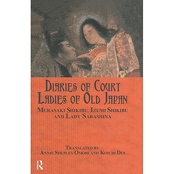 Diaries of Court Ladies of Old Japan, Murasaki Shikibu, Izumi Shikibu, Lady Sarashina