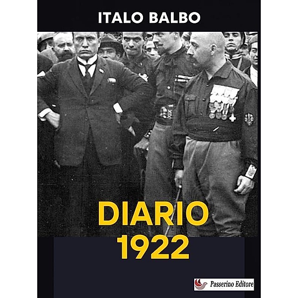Diario 1922, Italo Balbo