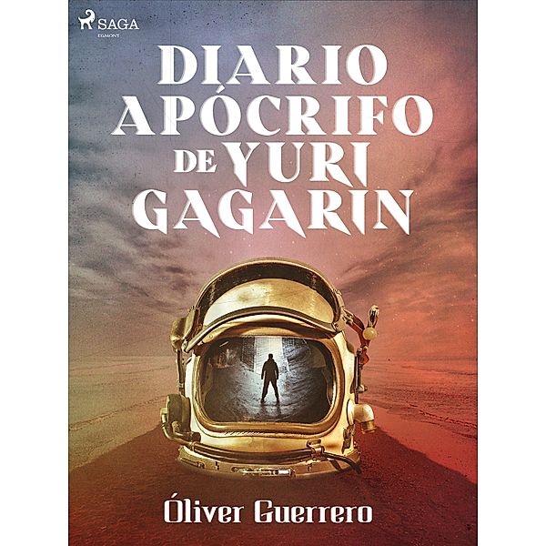 Diario apócrifo de Yuri Gagarin, Óliver Guerrero