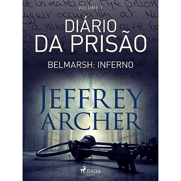 Diário da prisão, Volume 1 - Belmarsh: Inferno / Diários da prisão Bd.1, Jeffrey Archer