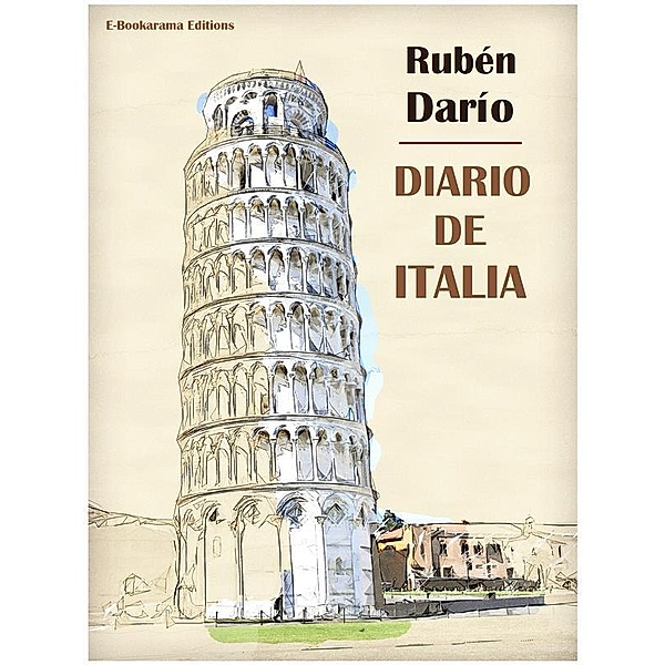 Diario de Italia, Rubén Darío