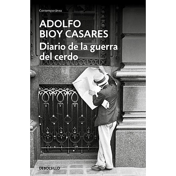 Diario de la guerra del cerdo, Adolfo Bioy Casares