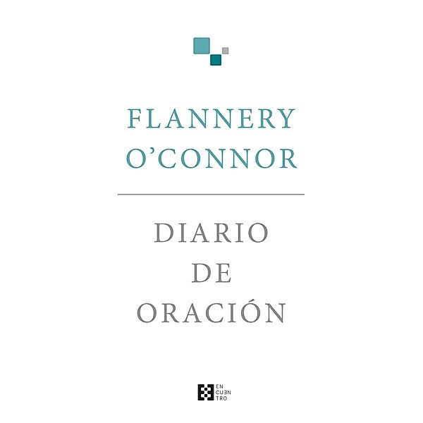 Diario de oración / Literaria Bd.13, Flannery O'Connor