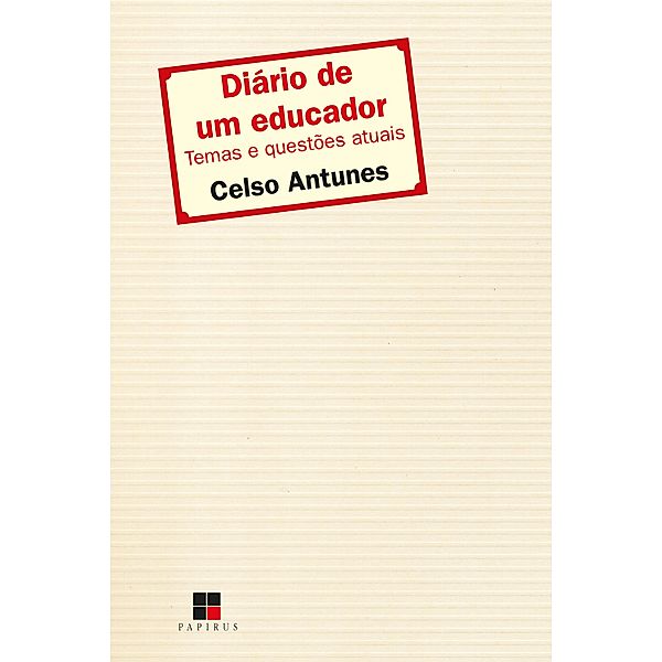 Diário de um educador:, Celso Antunes