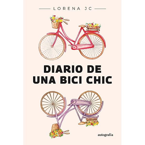 Diario de una Bici Chic, Lorena Jc