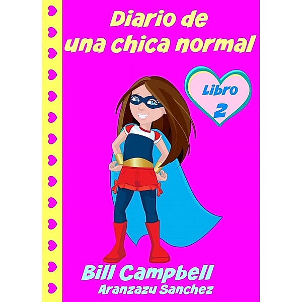 Diario de una chica normal - Libro 2, Bill Campbell