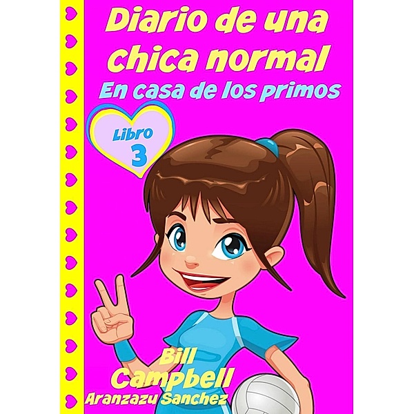 Diario de una chica normal - Libro 3, Bill Campbell