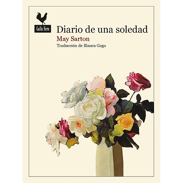 Diario de una soledad / Narrativas Gallo Nero Bd.68, May Sarton