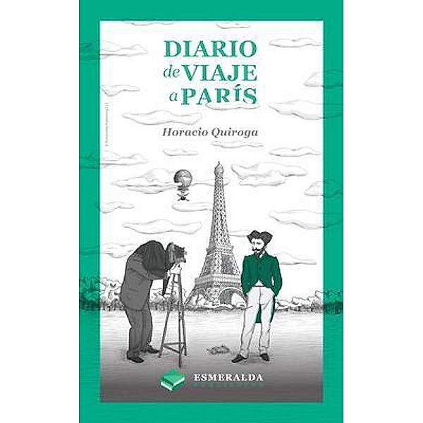 Diario de viaje a París, Horacio Quiroga