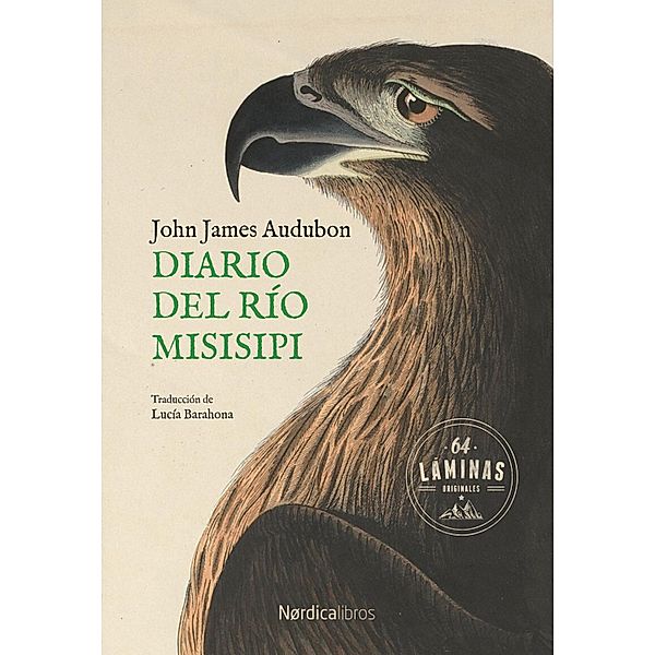 Diario del río Misisipi / Ilustrados, John James Audubon