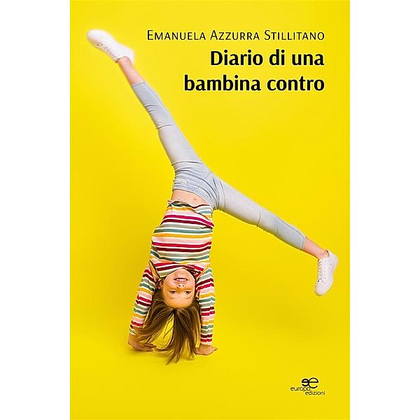 Diario di una bambina contro, Emanuela Azzurra Stillitano