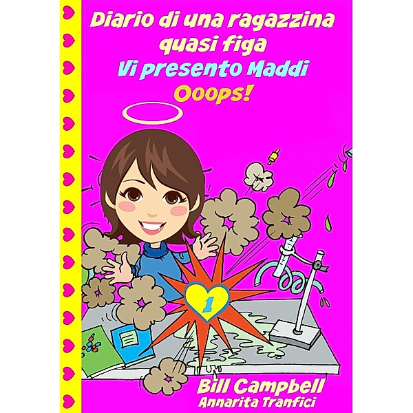 Diario di una ragazzina quasi figa - Vi presento Maddi. Ooops! / KC Global Enterprises Pty Ltd, Bill Campbell