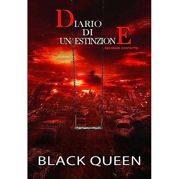 Diario di un'estinzione ¿Secondo contatto¿, Black Queen