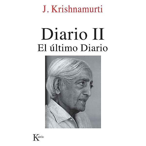 Diario II / Sabiduría perenne, Jiddu Krishnamurti