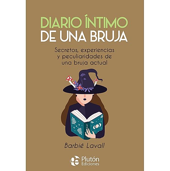 Diario íntimo de una bruja / Colección Nueva Era, Barbié Lavall