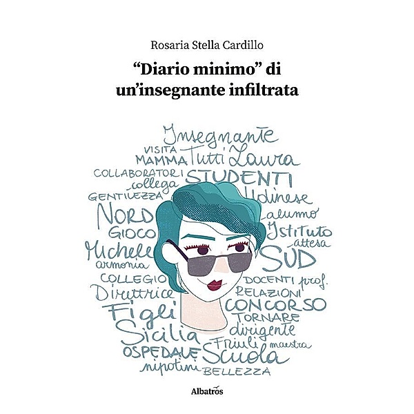 Diario minimo di un'insegnante infiltrata, Rosaria Stella Cardillo