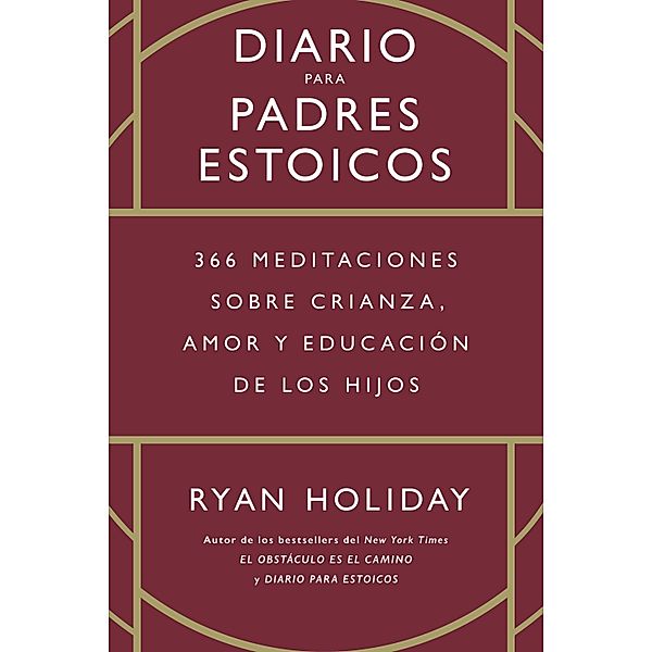 Diario para padres estoicos, Ryan Holiday