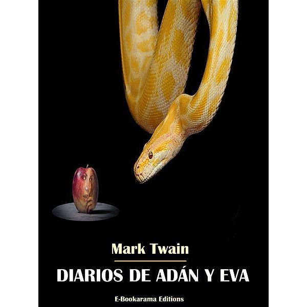 Diarios de Adán y Eva, Mark Twain