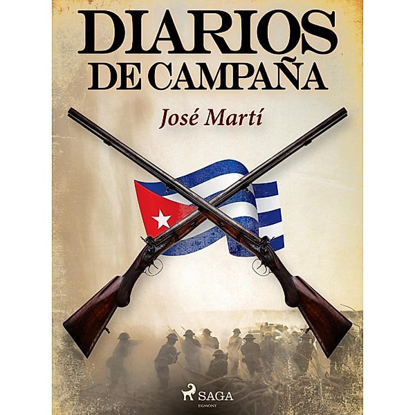 Diarios de campaña, José Martí