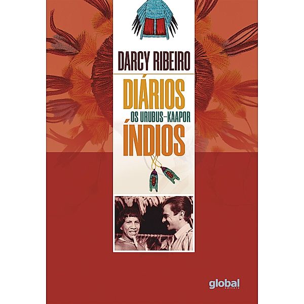 Diários Índios, Darcy Ribeiro