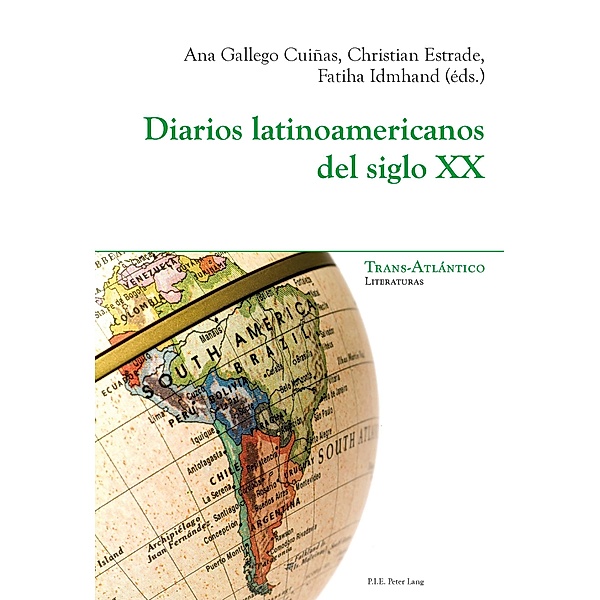 Diarios latinoamericanos del siglo XX / Trans-Atlántico / Trans-Atlantique Bd.13